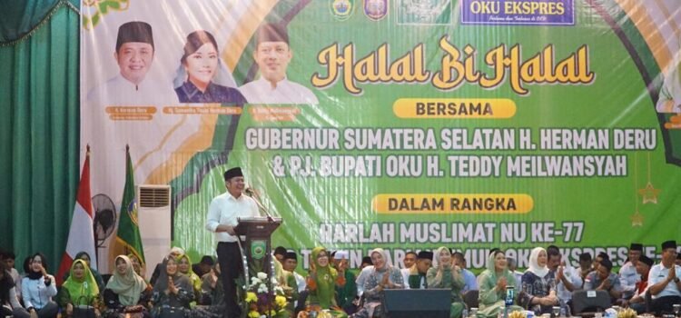 Gubernur Herman Deru saat menghadiri peringatan Hari Lahir Muslimat Nahdlatul Ulama (NU) Ke 77 dan Ulang Tahun OKU Ekspres Ke-16, bertempat di Gedung Kesenian Kabupaten OKU, Rabu (10/5) petang