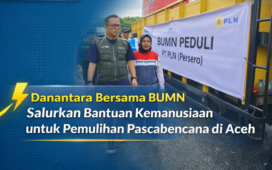 COO Danantara sekaligus Kepala BP BUMN, Dony Oskaria meninjau bantuan truk toren air yang diberikan oleh PLN dalam agenda BUMN Peduli.